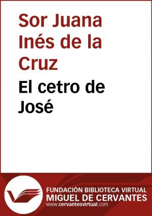 Cover of the book El cetro de José by Miguel de Cervantes