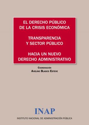 Book cover of El derecho público de la crisis económica. Transparencia y sector público