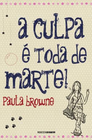 Cover of the book A Culpa É Toda de Marte! by Veronica Roth