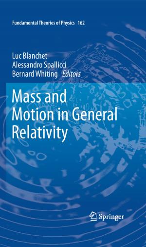 Cover of the book Mass and Motion in General Relativity by Karine Chemla, Catherine Jami, Agathe Keller, Christine Proust