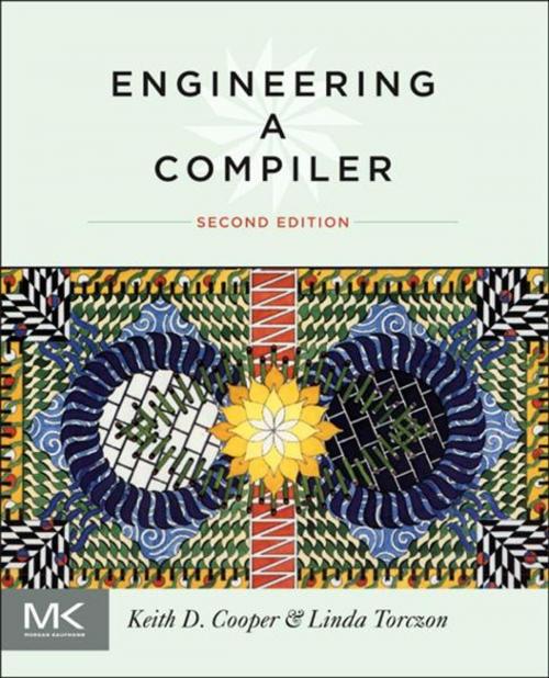 Cover of the book Engineering a Compiler by Keith Cooper, Linda Torczon, Elsevier Science