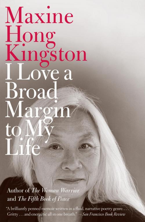 Cover of the book I Love a Broad Margin to My Life by Maxine Hong Kingston, Knopf Doubleday Publishing Group