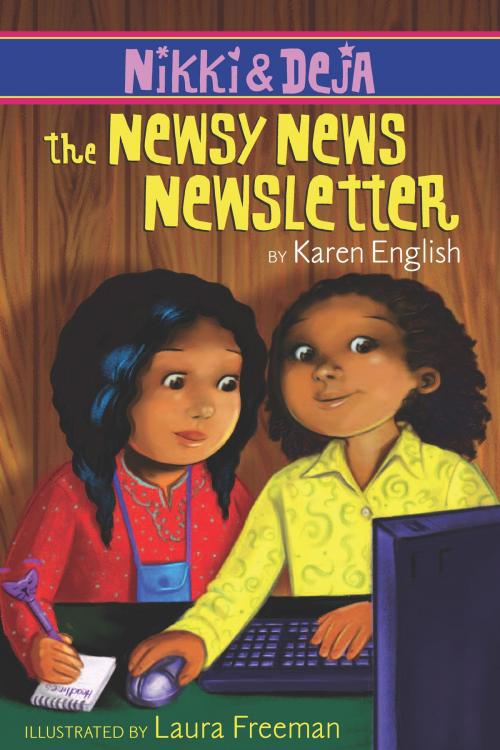 Cover of the book Nikki and Deja: The Newsy News Newsletter by Karen English, HMH Books