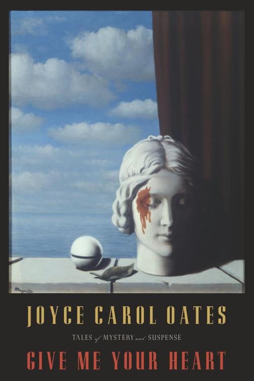 Cover of the book Give Me Your Heart by Joyce Carol Oates, HMH Books