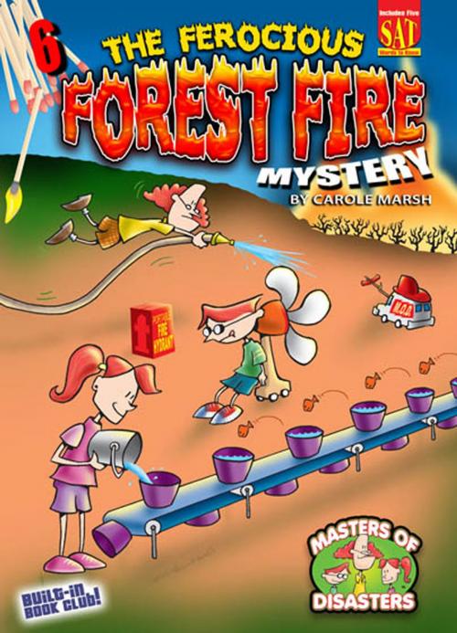 Cover of the book The Ferocious Forest Fire Mystery by Carole Marsh, Gallopade International