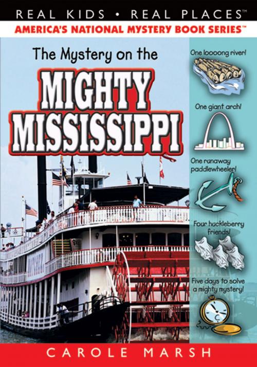 Cover of the book The Mystery on the Mighty Mississippi by Carole Marsh, Gallopade International