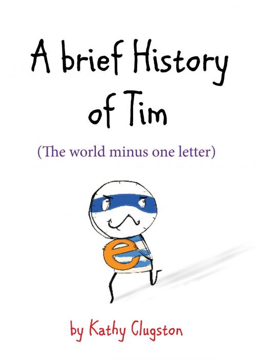 Cover of the book A Brief History of Tim by Kathy Clugston, Ebury Publishing