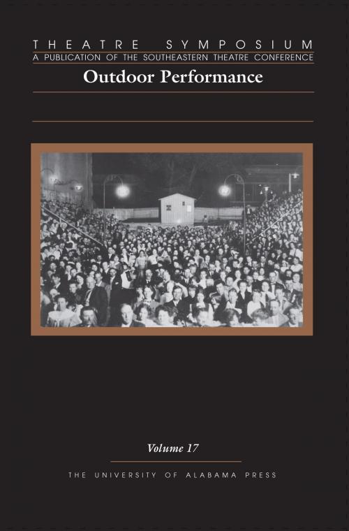 Cover of the book Theatre Symposium, Vol. 17 by Charlotte J. Headrick, Martha S. LoMonaco, Jane Barnette, Andrew Vorder Bruegge, Jeanmarie Higgins Williams, Angela Sweigart Gallagher, Landis K. Magnuson, University of Alabama Press