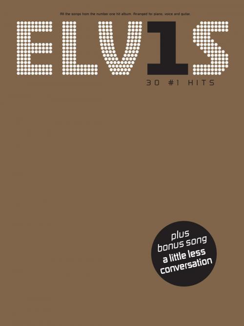 Cover of the book Elvis: 30 #1 Hits (PVG) by Wise Publications, Music Sales Limited