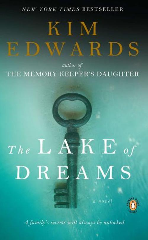 Cover of the book The Lake of Dreams by Kim Edwards, Penguin Publishing Group