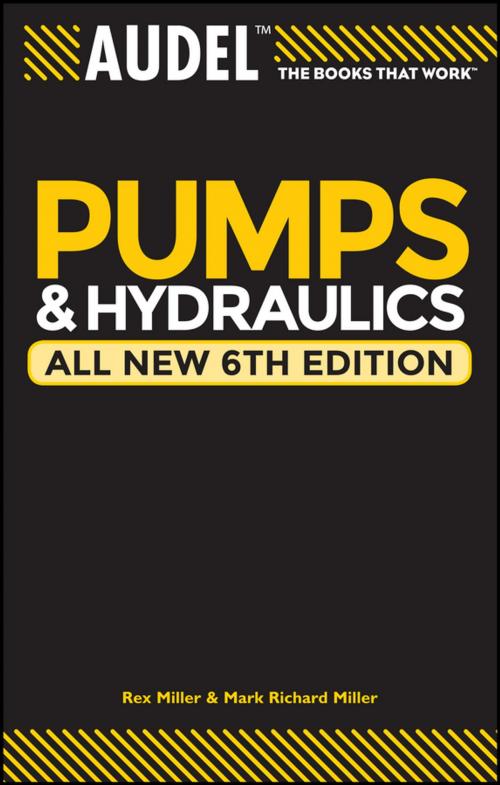 Cover of the book Audel Pumps and Hydraulics by Rex Miller, Mark Richard Miller, Harry L. Stewart, Wiley