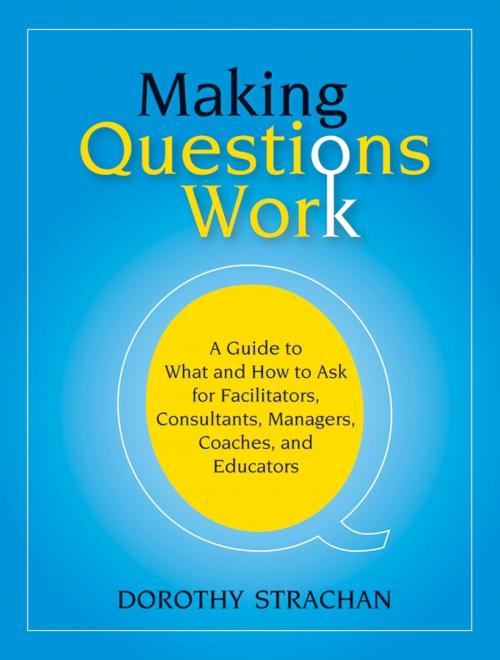 Cover of the book Making Questions Work by Dorothy Strachan, Wiley