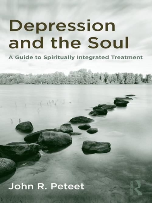 Cover of the book Depression and the Soul by John R. Peteet, Taylor and Francis