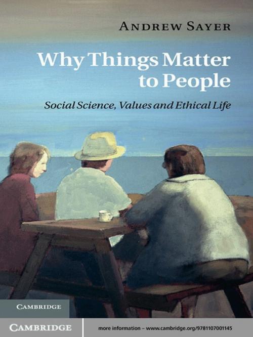 Cover of the book Why Things Matter to People by Andrew Sayer, Cambridge University Press