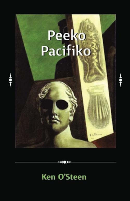 Cover of the book Peeko Pacifiko by Ken O'Steen, Ken O'Steen
