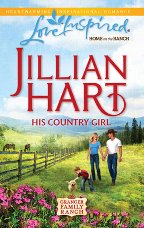 Cover of the book His Country Girl by Jillian Hart, Steeple Hill