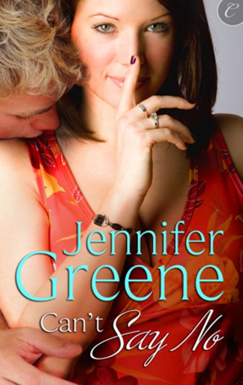 Cover of the book Can't Say No by Jennifer Greene, Carina Press