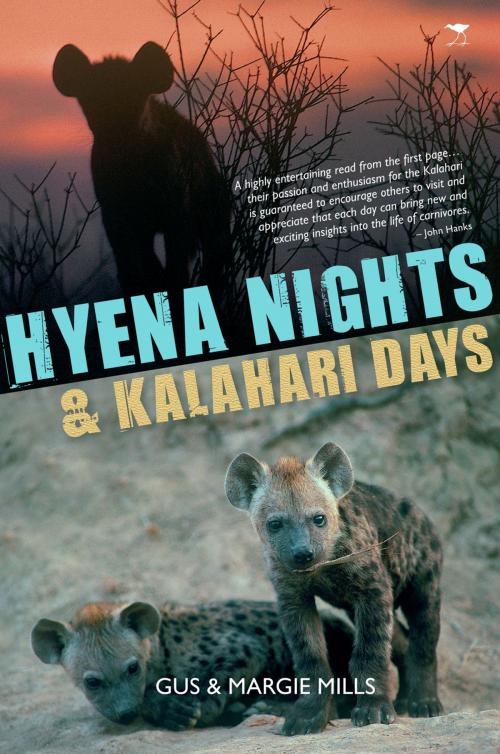 Cover of the book Hyena Nights & Kalahari Days by Gus Mills, Margie Mills, Jacana Media