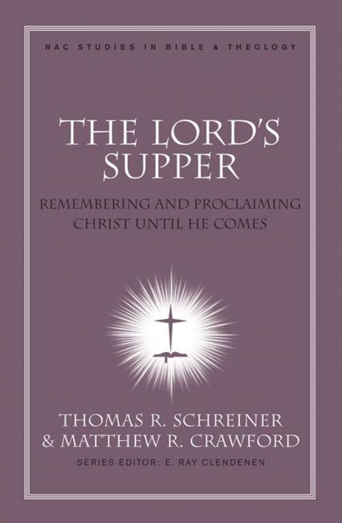 Cover of the book The Lord's Supper by , B&H Publishing Group