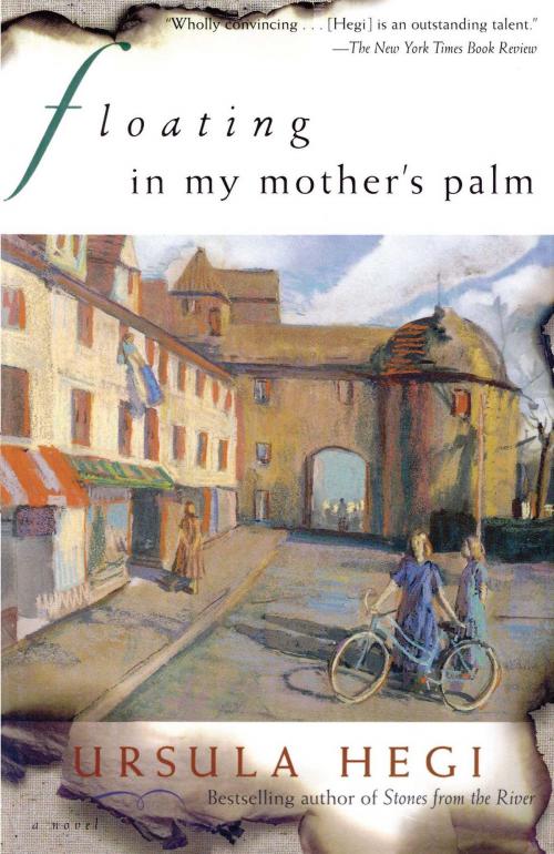 Cover of the book Floating in My Mother's Palm by Ursula Hegi, Touchstone