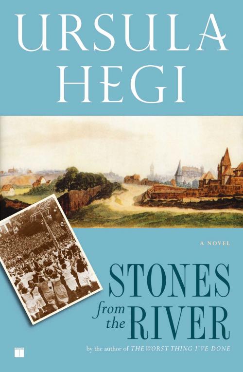 Cover of the book Stones from the River by Ursula Hegi, Simon & Schuster