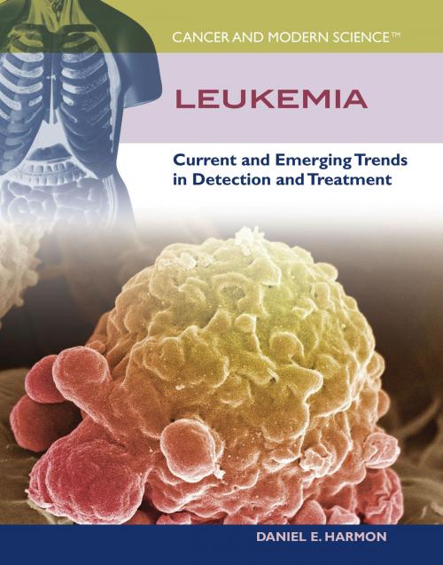 Cover of the book Leukemia by Daniel E. Harmon, The Rosen Publishing Group, Inc