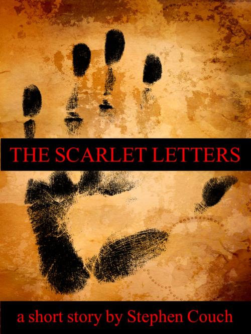 Cover of the book The Scarlet Letters by Stephen Couch, Stephen Couch