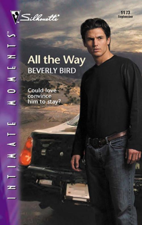 Cover of the book All the Way by Beverly Bird, Silhouette