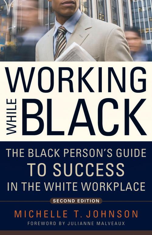 Cover of the book Working While Black by Michelle Johnson, Julianne Malveaux, Chicago Review Press