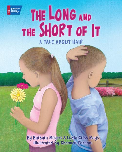 Cover of the book Long and the Short of It by Lydia Criss Mays, Barbara Meyers, Shennen Bersani, American Cancer Society