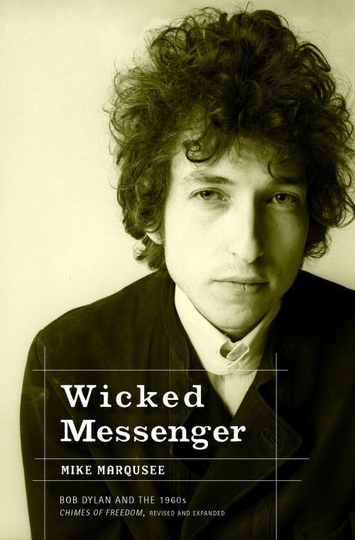 Cover of the book Wicked Messenger by Mike Marqusee, Seven Stories Press