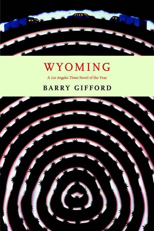 Cover of the book Wyoming by Barry Gifford, Seven Stories Press