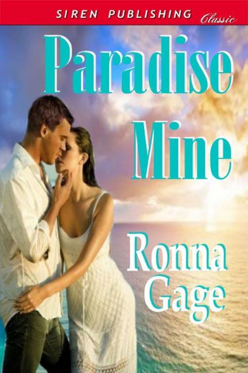 Cover of the book Paradise Mine by Ronna Gage, Siren-BookStrand