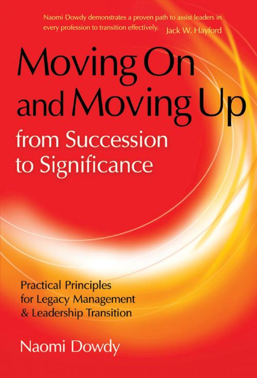 Cover of the book Moving On and Moving Up From Succession to Significance by Naomi Dowdy, Charisma House