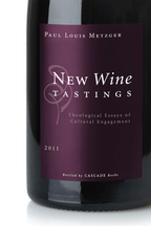 Cover of the book New Wine Tastings by Paul Louis Metzger, Wipf and Stock Publishers