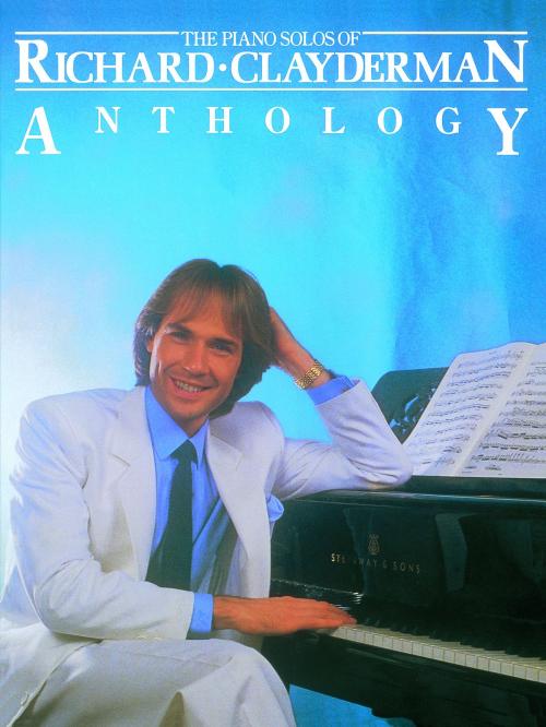 Cover of the book The Piano Solos Of Richard Clayderman: Anthology by Wise Publications, Music Sales Limited