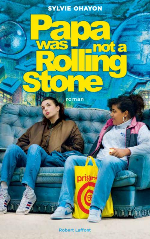 Cover of the book Papa was not a Rolling Stone by Sylvie OHAYON, Groupe Robert Laffont