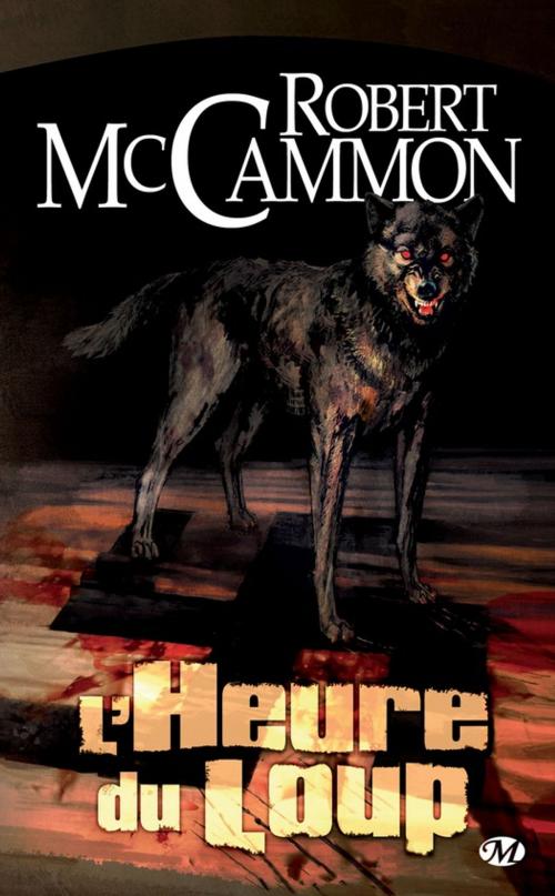 Cover of the book L'Heure du loup by Robert McCammon, Bragelonne