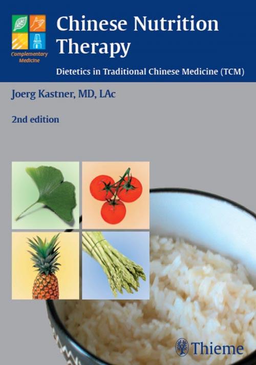 Cover of the book Chinese Nutrition Therapy by Joerg Kastner, Thieme