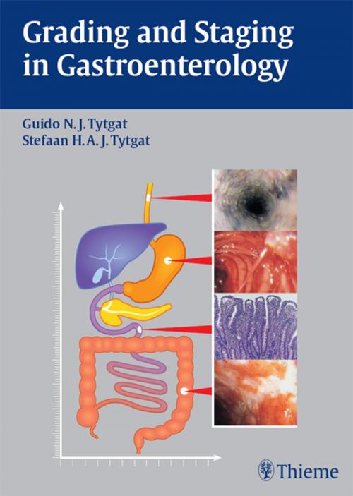 Cover of the book Grading and Staging in Gastroenterology by Guido N. J. Tytgat, Stefaan H.A.J. Tytgat, Thieme