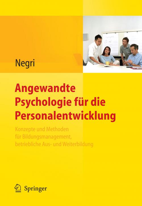 Cover of the book Angewandte Psychologie für die Personalentwicklung. Konzepte und Methoden für Bildungsmanagement, betriebliche Aus- und Weiterbildung by , Springer Berlin Heidelberg