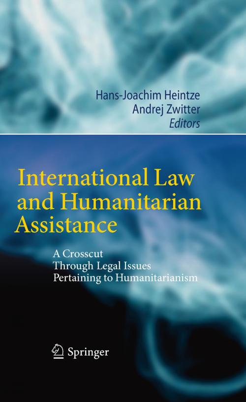 Cover of the book International Law and Humanitarian Assistance by , Springer Berlin Heidelberg