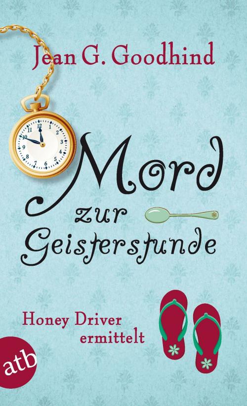 Cover of the book Mord zur Geisterstunde by Jean G. Goodhind, Aufbau Digital