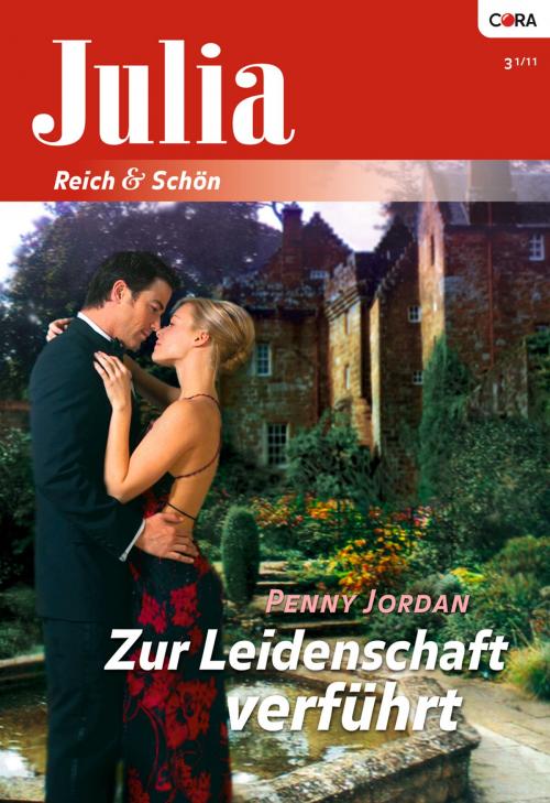 Cover of the book Zur Leidenschaft verführt by PENNY JORDAN, CORA Verlag