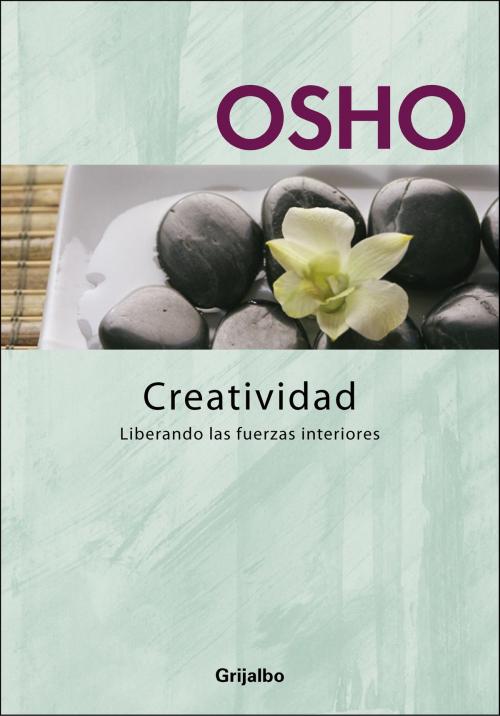 Cover of the book Creatividad (Claves para una nueva forma de vivir) by Osho, Penguin Random House Grupo Editorial España