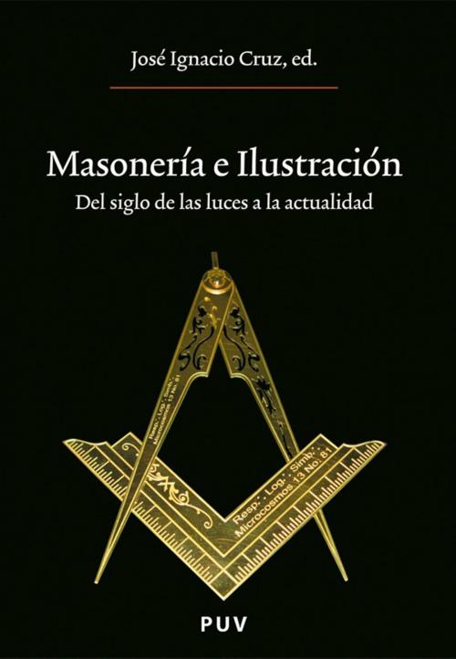 Cover of the book Masonería e Ilustración by José Ignacio Cruz, U. Valencia