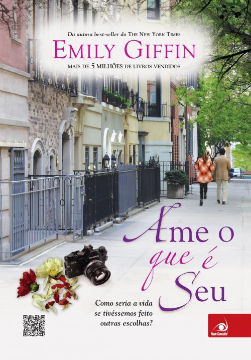 Cover of the book Ame o que é seu by Emily Giffin, Editora Novo Conceito