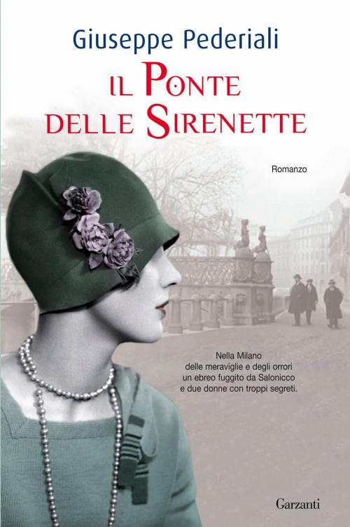 Cover of the book Il ponte delle sirenette by Giuseppe Pederiali, Garzanti