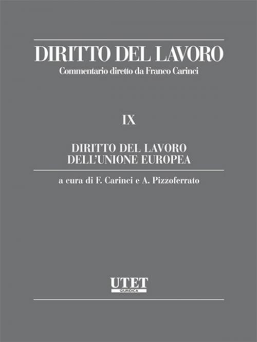 Cover of the book Diritto del lavoro dell’Unione Europea by Franco Carinci- Alberto Pizzoferrato, Utet Giuridica