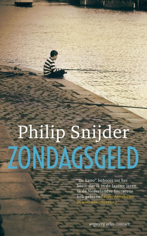 Cover of the book Zondagsgeld by Philip Snijder, Atlas Contact, Uitgeverij